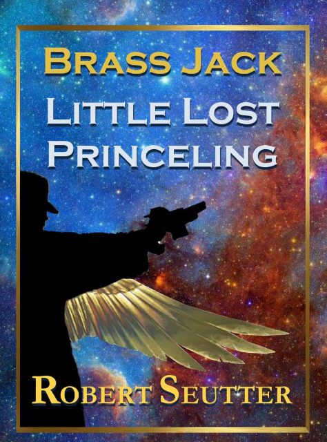 Book Review: Robert Seutter’s ‘Brass Jack: Little Lost Princeling’