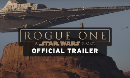 1st Look: ‘Rogue One: A Star Wars Story’ Official Trailer