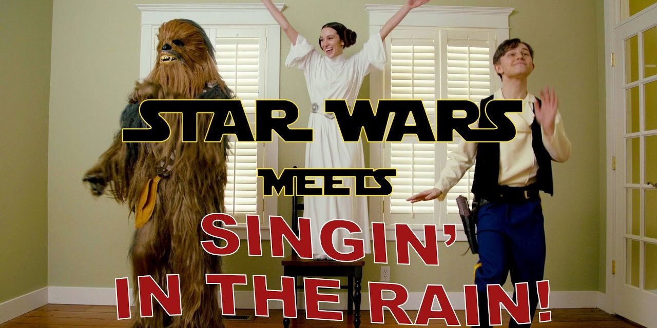 Video of the Day: “Singin’ in the Rain”, “Star Wars” Style