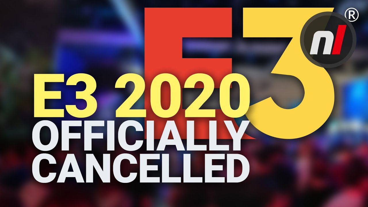 E3 2020 Cancelled Due to Coronavirus Concerns