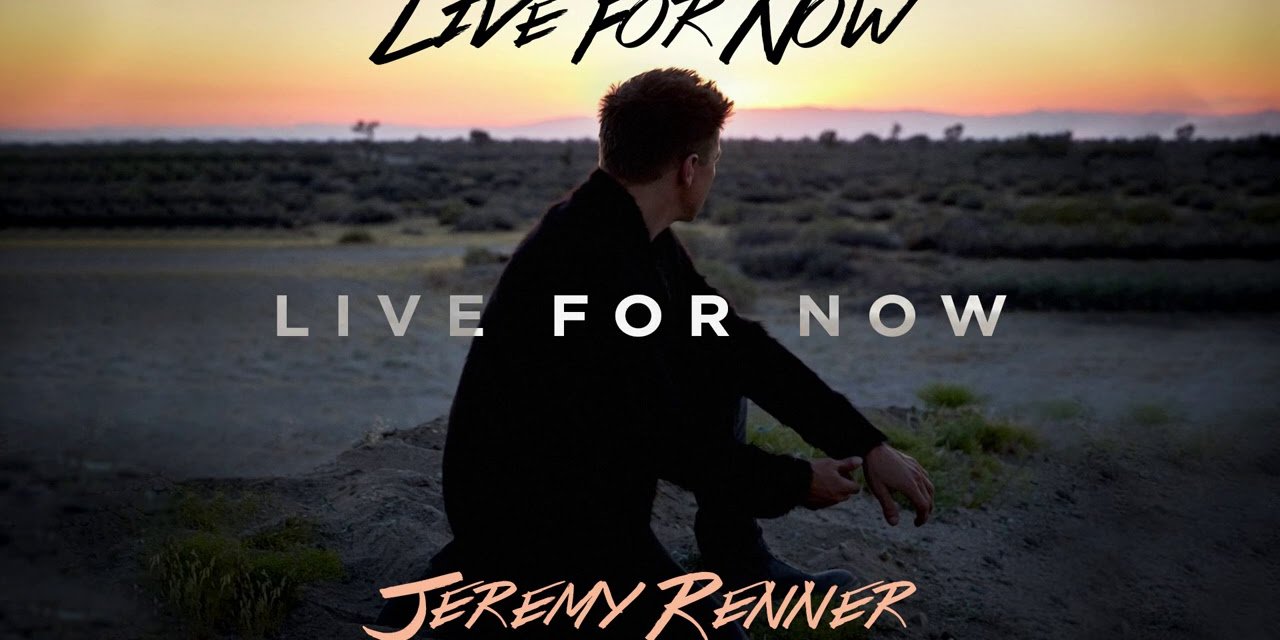 Jeremy Renner (Hawkeye in ‘Avengers’) Releases New EP, ‘Live for Now’