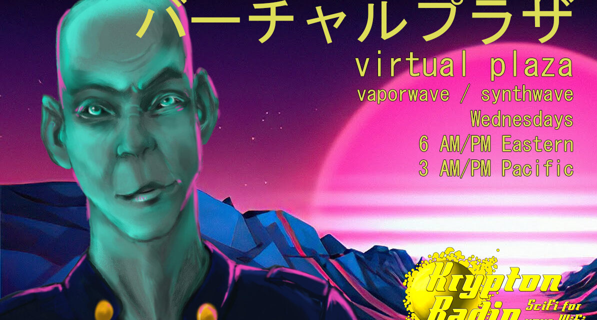 New on SCIFI.radio: Mariic’s ‘Virtual Plaza’