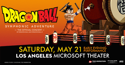 ‘Dragon Ball Symphonic Adventure’ Debuts May 21 at Microsoft Theater in Los Angeles