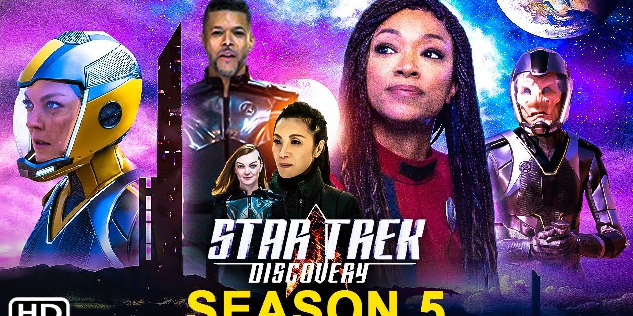 ‘Star Trek Discovery’ Season 5 | NYCC 2022 First Trailer