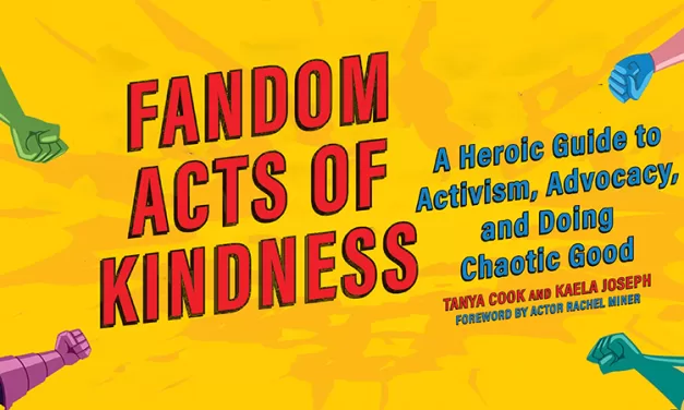Book Review: ‘Fandom Acts of Kindness’