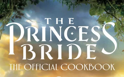 Book Review: ‘The Princess Bride: The Official Cookbook’