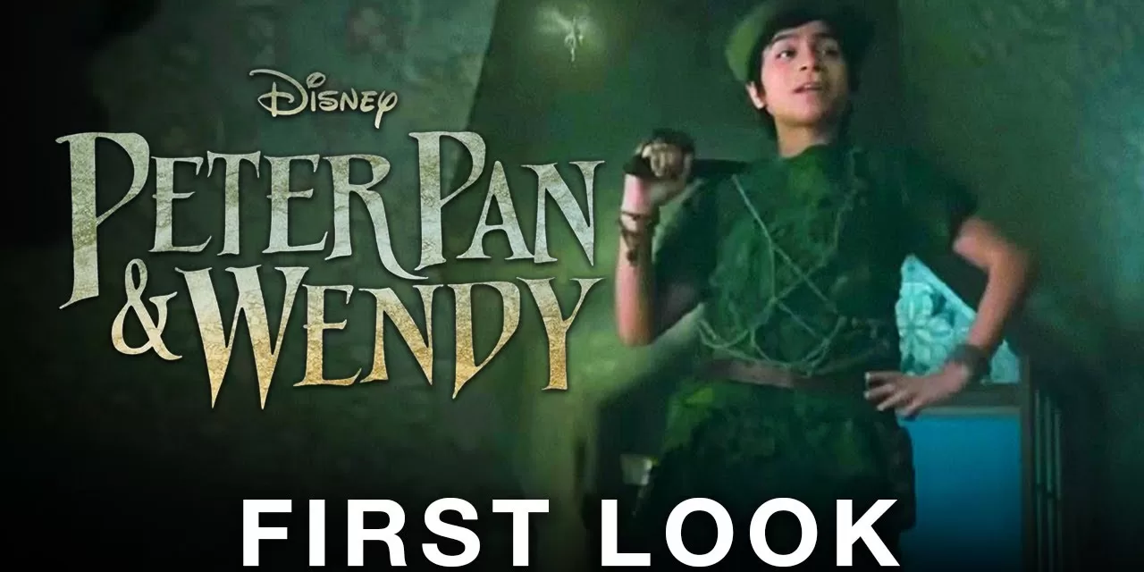 1st Look: ‘Peter Pan and Wendy’ | Disney+