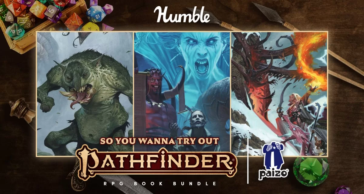 Paizo Offers ‘So You Wanna Try Out Pathfinder’ on Humble Bundle