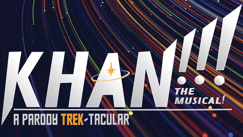 ‘Khan!!! The Musical!’ A Parody Trek-Tacular Is Coming To Off Broadway