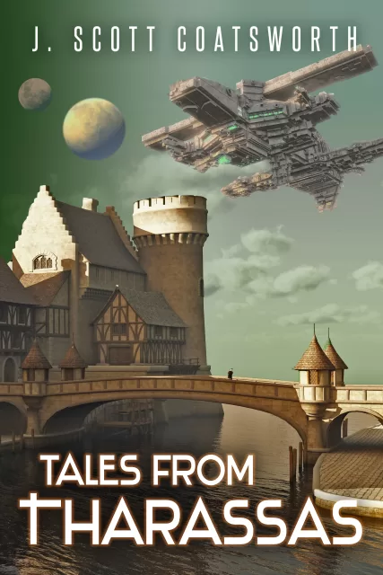 Tales from Tharassas, by J. Scott Coatsworth, author of The Dragon Eater