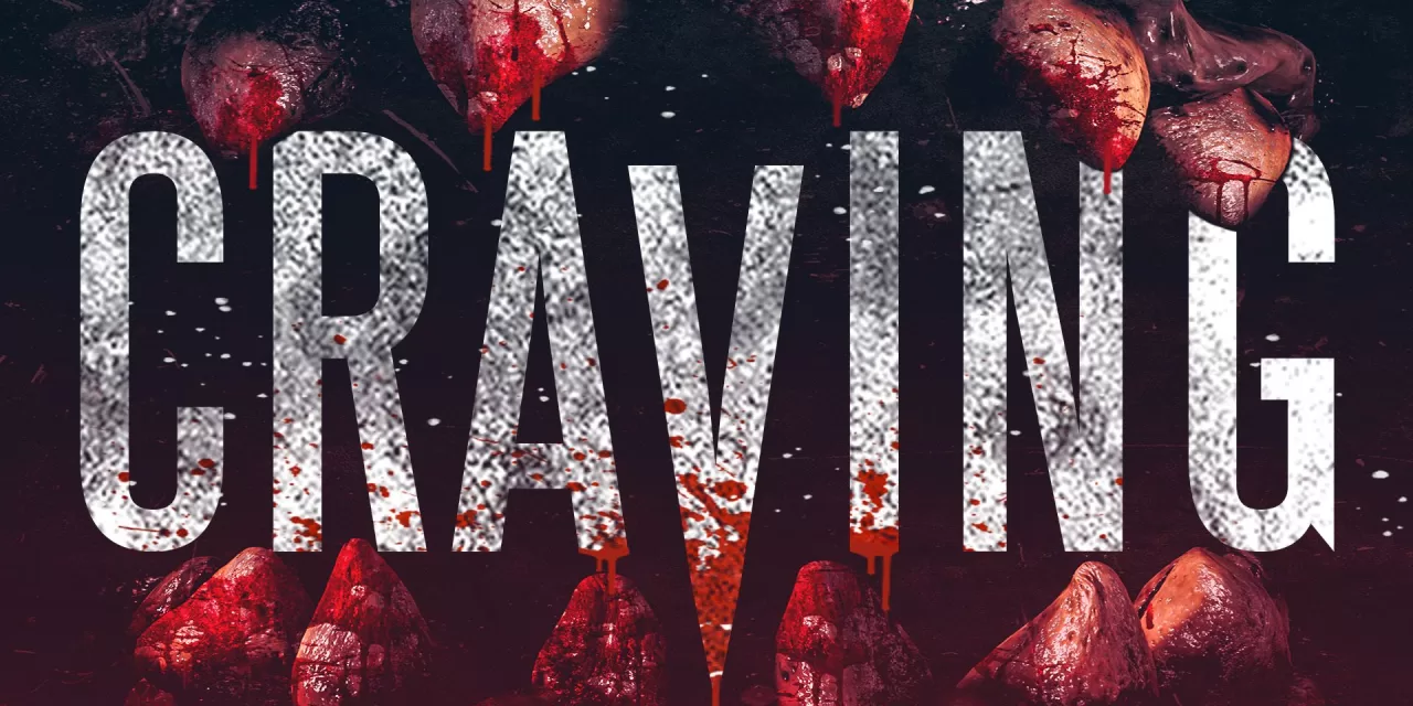 ‘Craving’ 2023 Film Review: Junkies, Monsters, And Blood