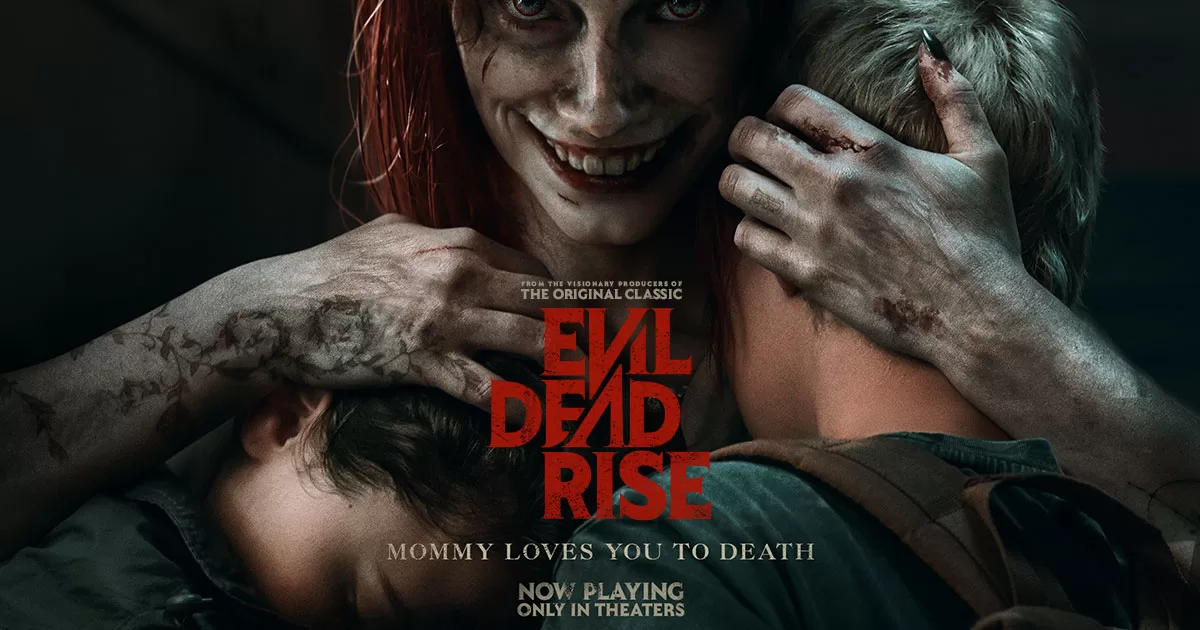 Movie Review: ‘Evil Dead Rise’