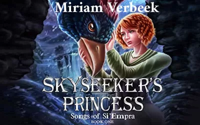 Book Review: Miriam Verbeek’s ‘Skyseeker’s Princess’
