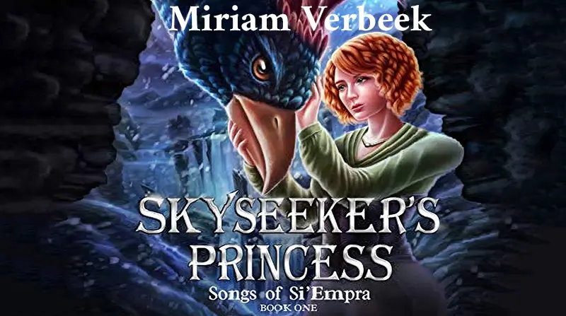 Book Review: Miriam Verbeek’s ‘Skyseeker’s Princess’
