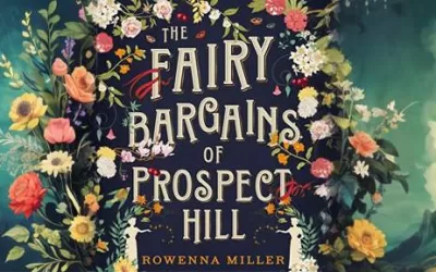 Book Review | ‘The Fairy Bargains of Prospect Hill’ by Rowenna Miller