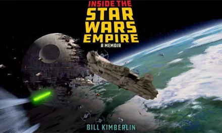 On ‘The Event Horizon’: ‘Inside the Star Wars Empire: A Memoir’ | Bill Kimberlin