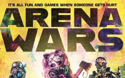‘Arena Wars’  Film Review | Dystopian Entertainment Through Madness & Mayhem