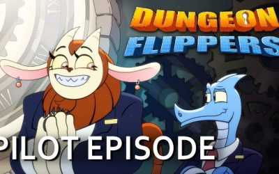 Video of the Day : The Dungeon Flippers | Pilot Episode