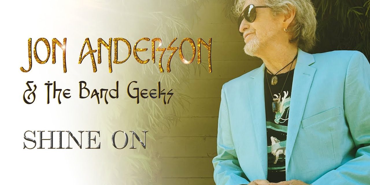 Video of the Day: Jon Anderson’s ‘SHINE ON’