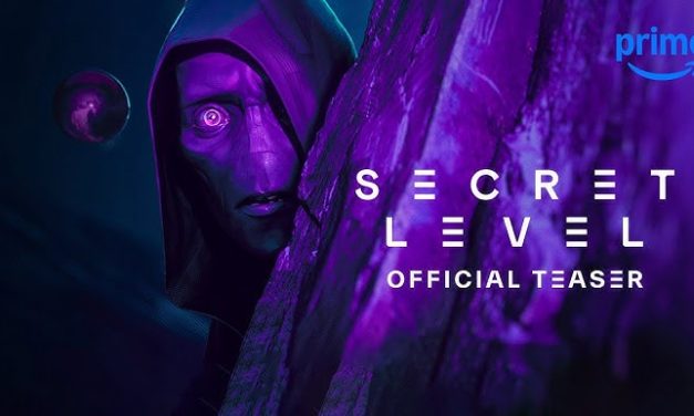 ‘Secret Level’ Trailer Unlocked
