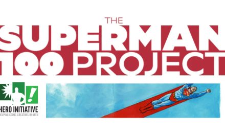 The Hero Initiative Presents The Superman 100 Project