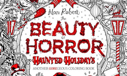 Alan Roberts: The Beauty of Horror Haunted Holidays: Another Goregeous Coloring Book