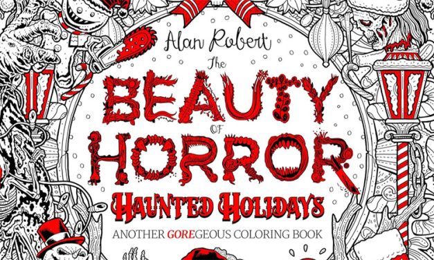 Alan Roberts: The Beauty of Horror Haunted Holidays: Another Goregeous Coloring Book