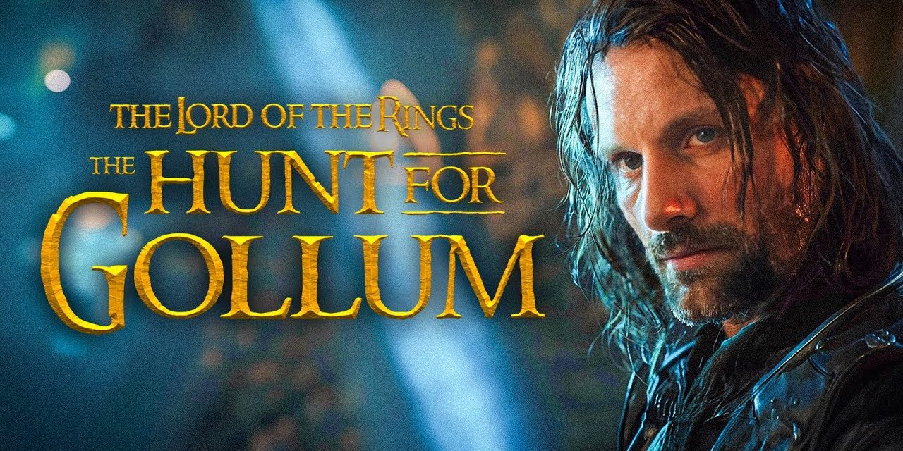 Editorial: ‘The Lord of the Rings: The Hunt for Gollum’ Moves Forward