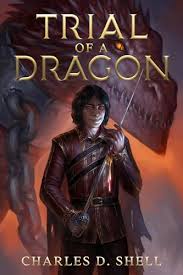 Book Review | Charles D. Shell’s ‘Trial of a Dragon’