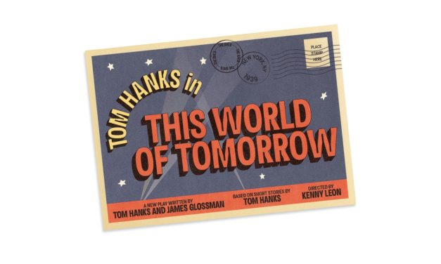 Tom Hanks Goes Off-Broadway to Star in “This World of Tomorrow”