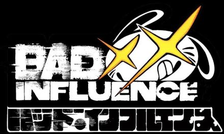 HiHi Studios and Otherly Productions Debut BAD INFLUENCE 