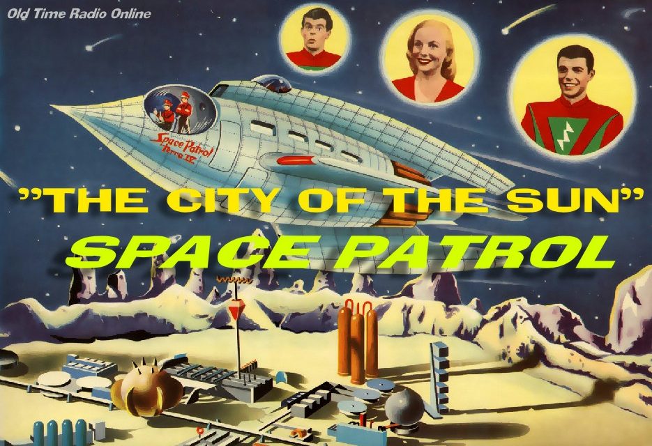 Space Patrol Comes to SCIFI.radio