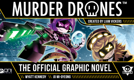 Glitch / Oni Press | Murder Drones: The Official Graphic Novel