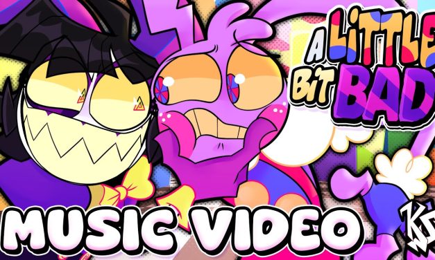 Video of the Day | Kittensneeze feat ToodlesClown – “A Little Bit Bad” – The Amazing Digital Circus