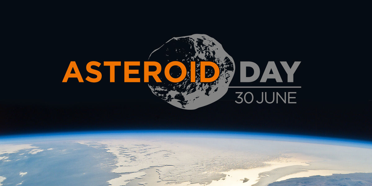 June 30 is Asteroid Day!