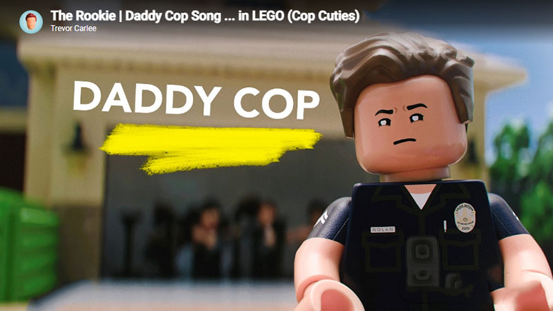 Video of the Day:  The Rookie | Daddy Cop Song .. In LEGO (Cop Cuties)