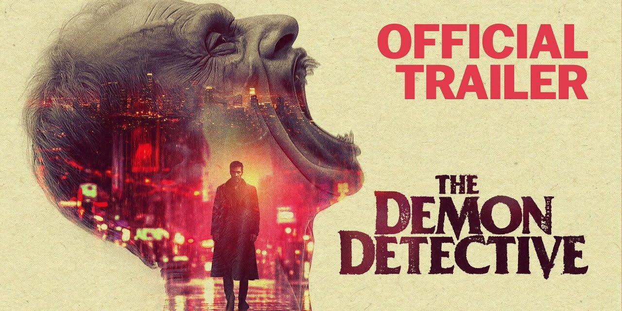 The Demon Detective | Official Trailer