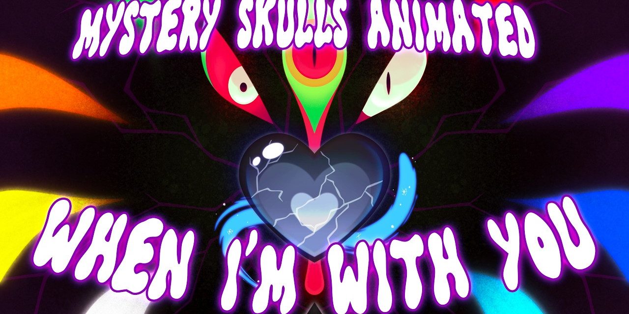 Video of the Day | Mystery Skulls Animated – When I’m With You