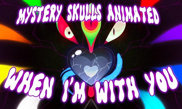 Video of the Day | Mystery Skulls Animated – When I’m With You